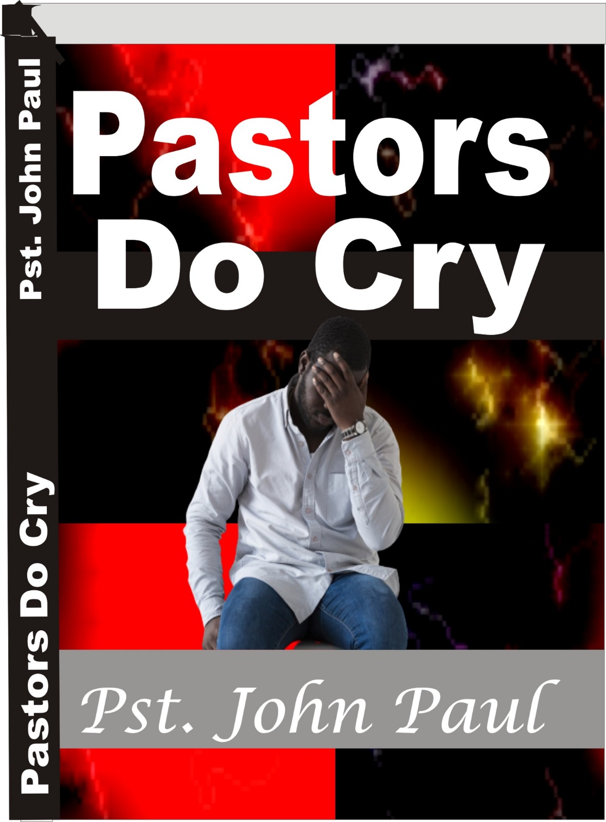 Pastors Do Cry