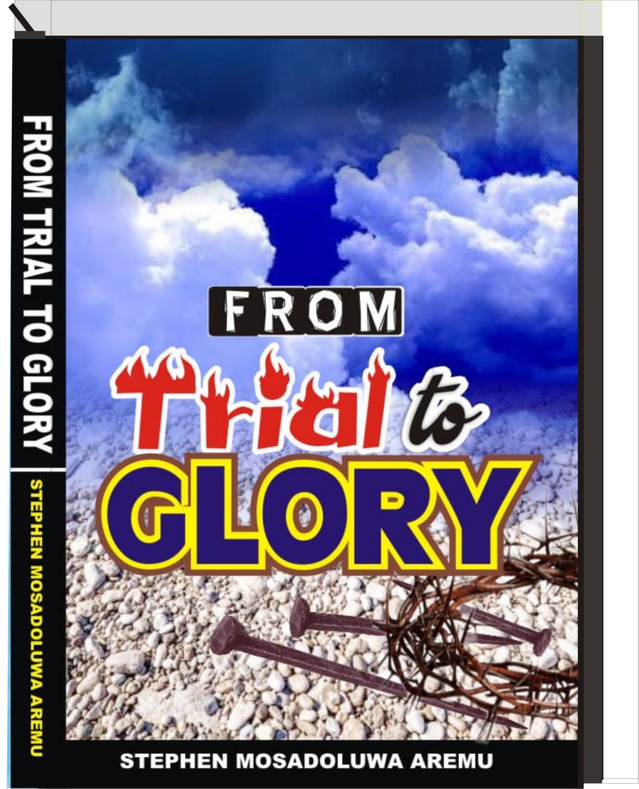 From Trial To Glory